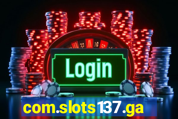 com.slots137.game