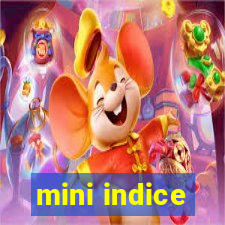 mini indice