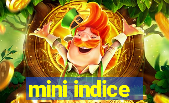 mini indice