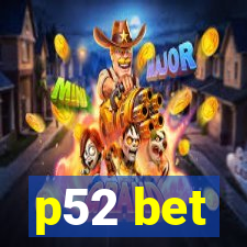 p52 bet