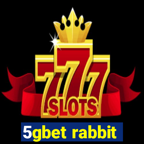 5gbet rabbit