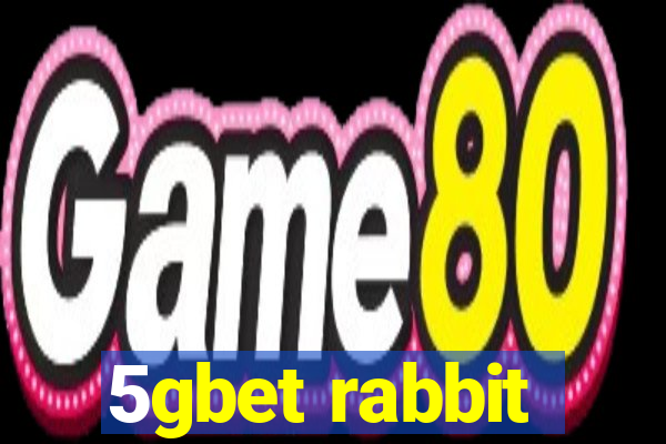 5gbet rabbit