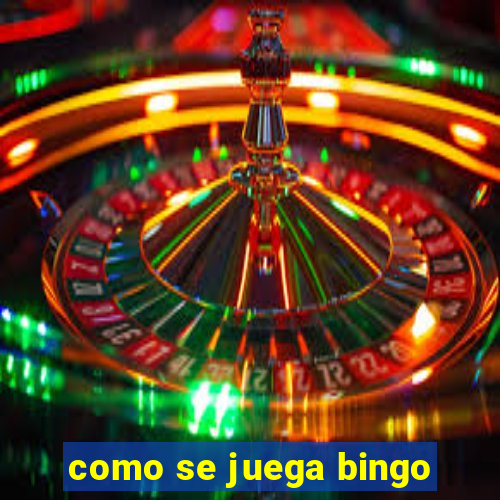 como se juega bingo