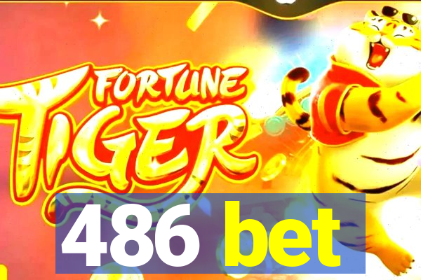 486 bet