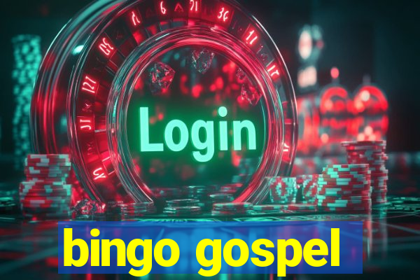 bingo gospel