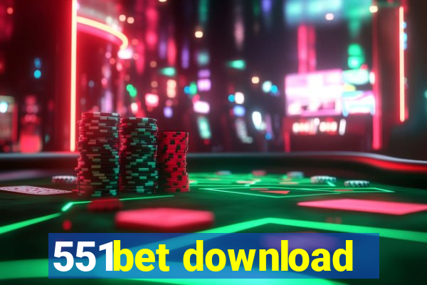 551bet download