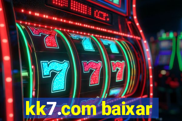 kk7.com baixar