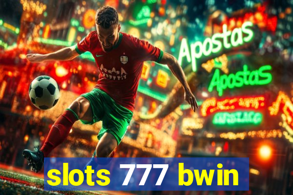 slots 777 bwin