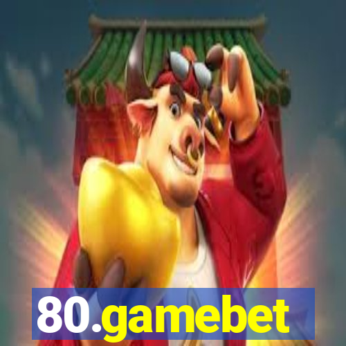 80.gamebet