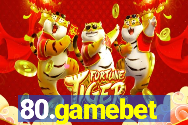 80.gamebet