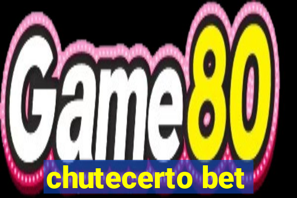 chutecerto bet