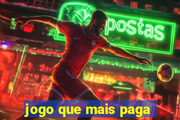 jogo que mais paga