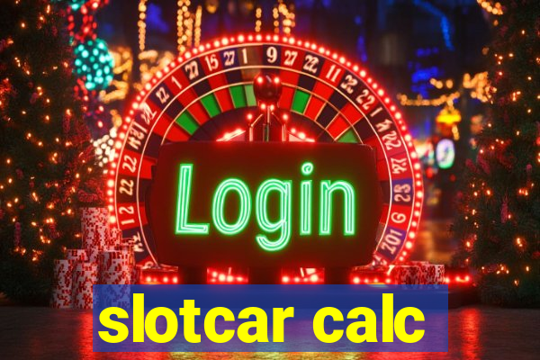 slotcar calc