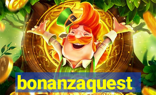 bonanzaquest