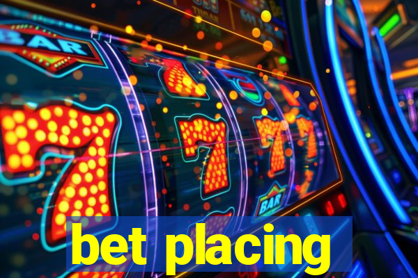 bet placing