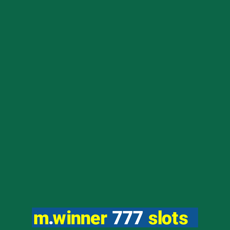 m.winner 777 slots