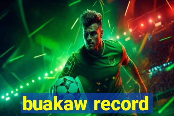 buakaw record