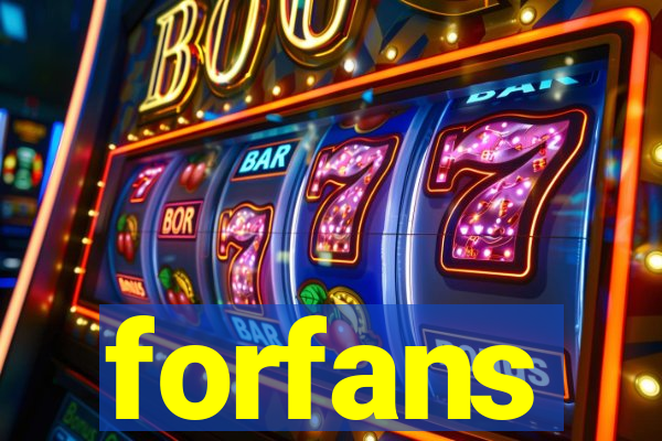 forfans