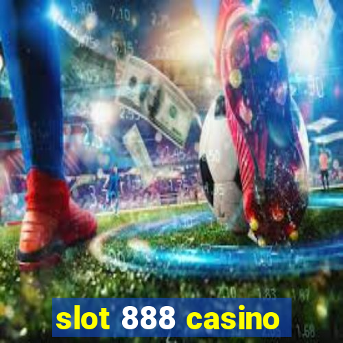 slot 888 casino