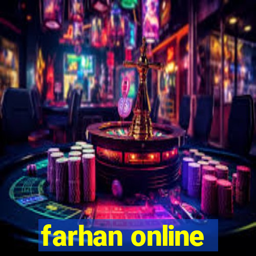 farhan online