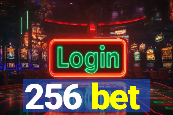 256 bet