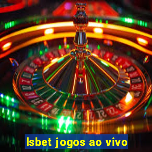 lsbet jogos ao vivo