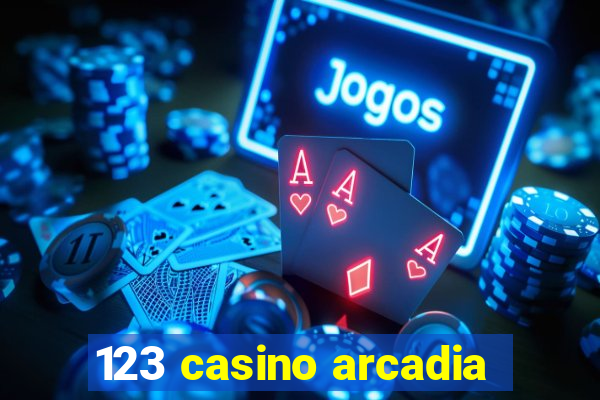 123 casino arcadia