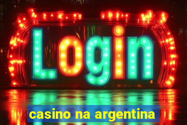 casino na argentina