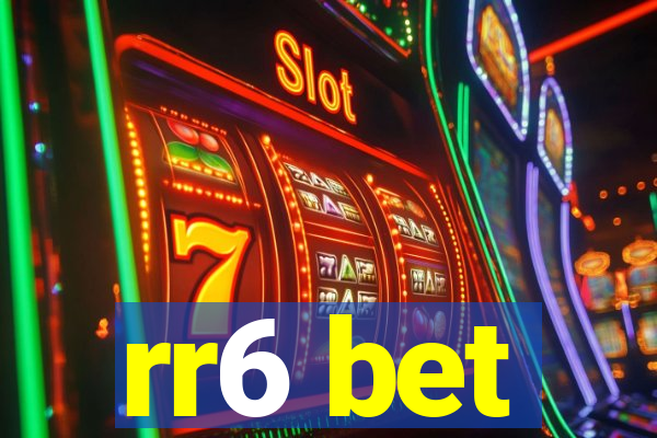 rr6 bet