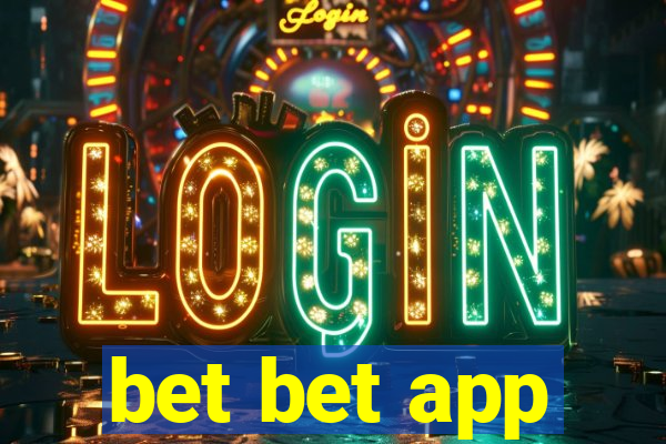 bet bet app