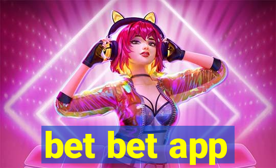 bet bet app