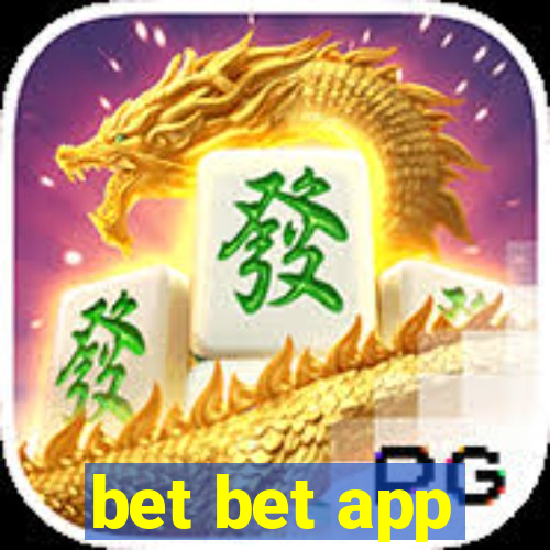 bet bet app