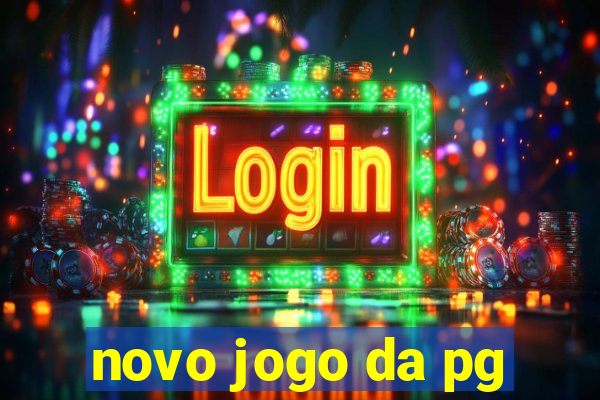 novo jogo da pg