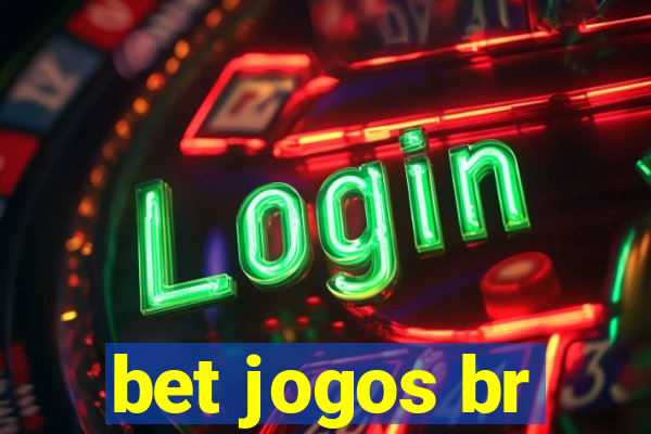 bet jogos br