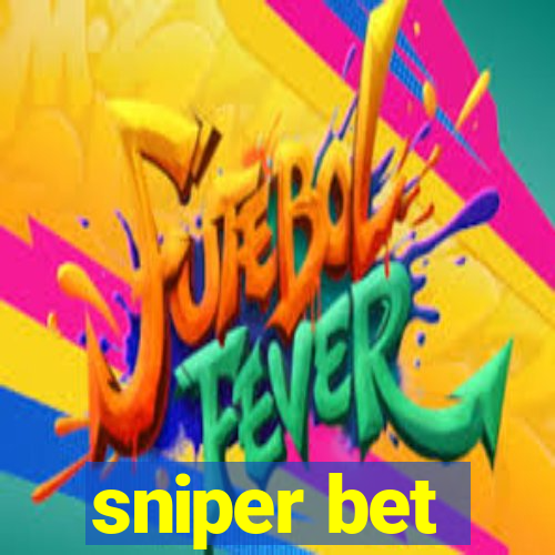 sniper bet