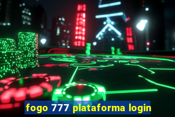 fogo 777 plataforma login