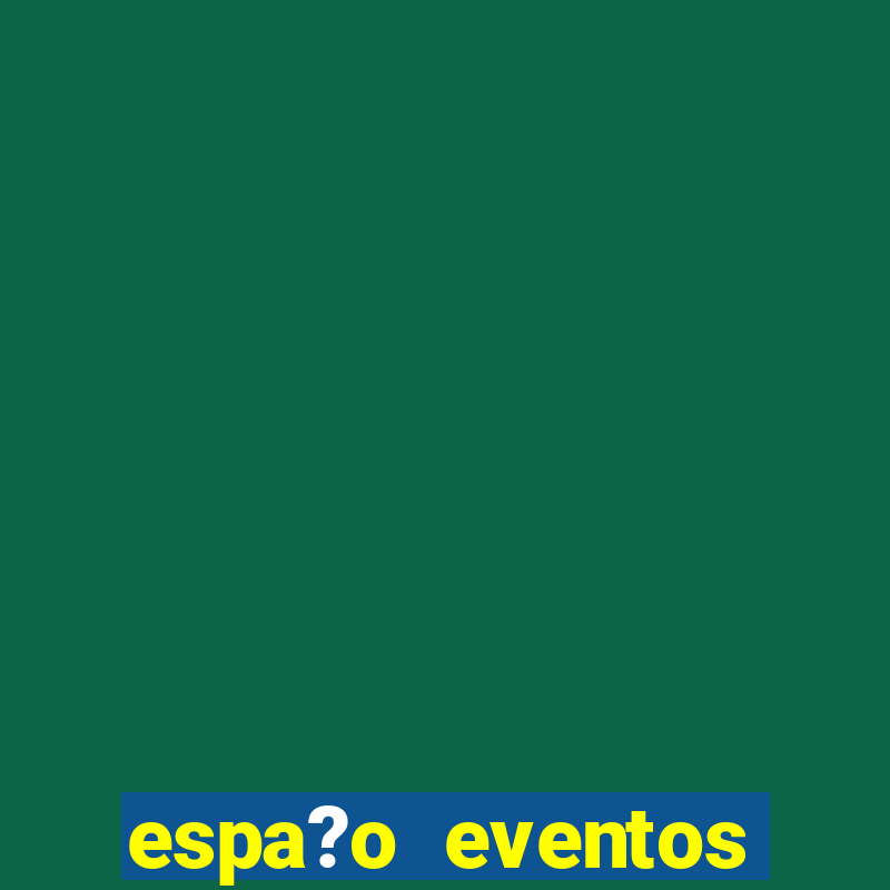 espa?o eventos porto alegre