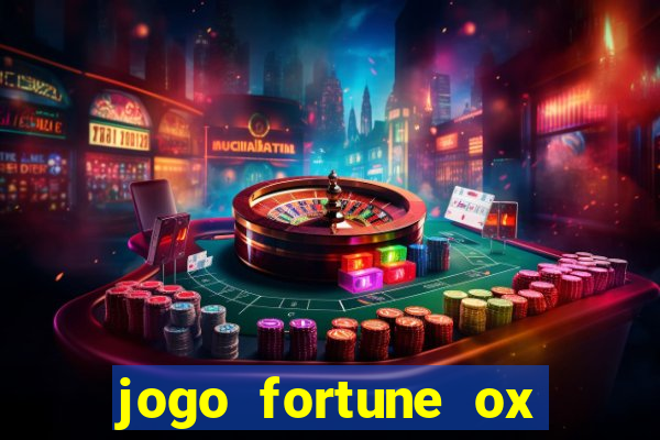 jogo fortune ox demo grátis