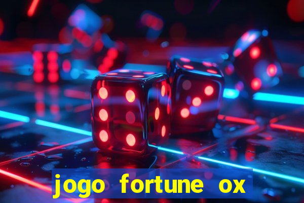 jogo fortune ox demo grátis