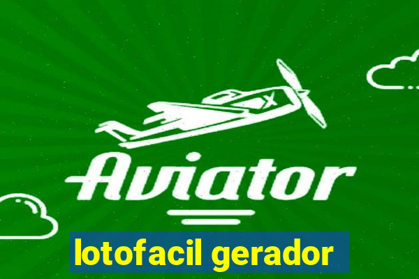 lotofacil gerador