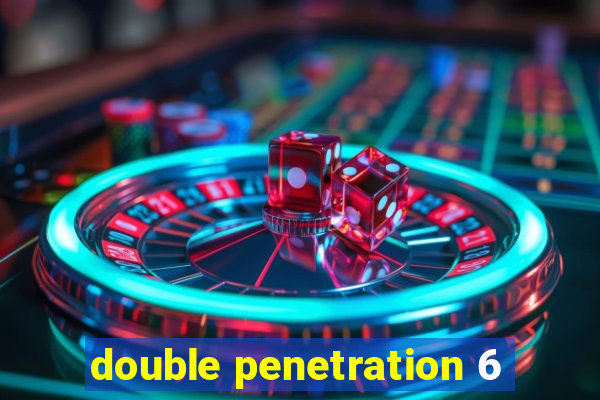 double penetration 6