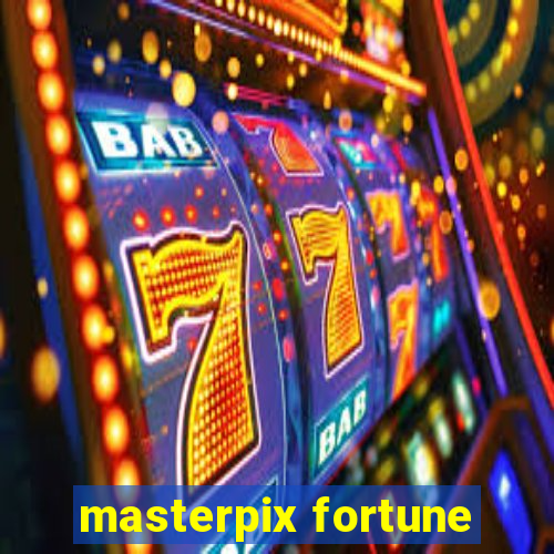 masterpix fortune