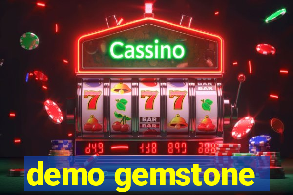 demo gemstone