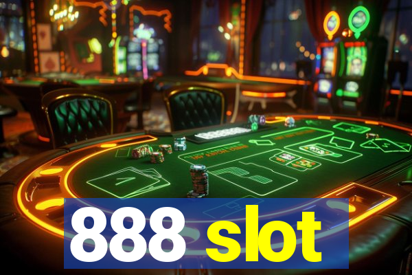 888 slot