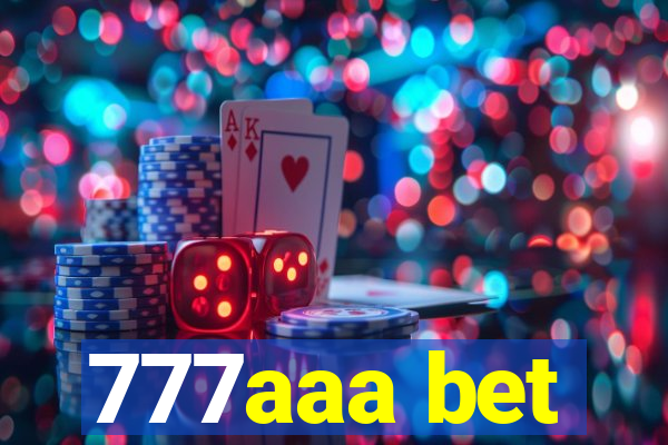 777aaa bet