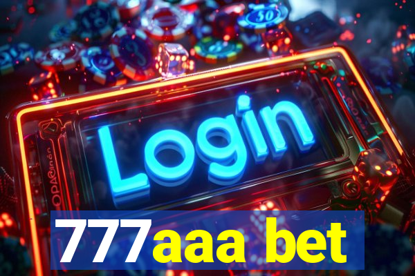 777aaa bet