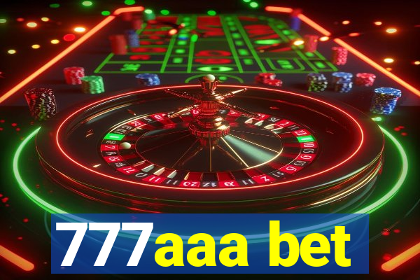 777aaa bet