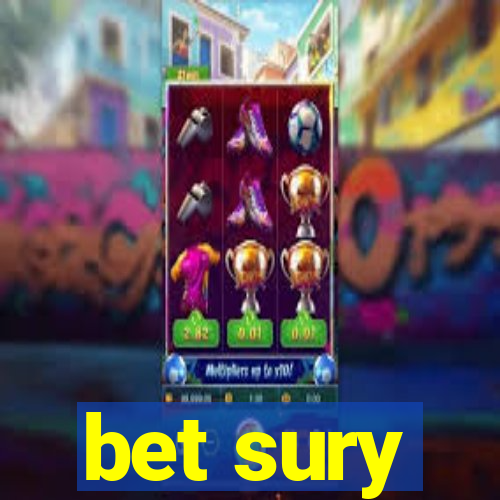 bet sury