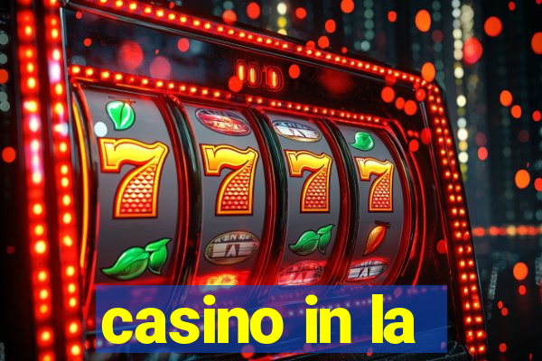 casino in la