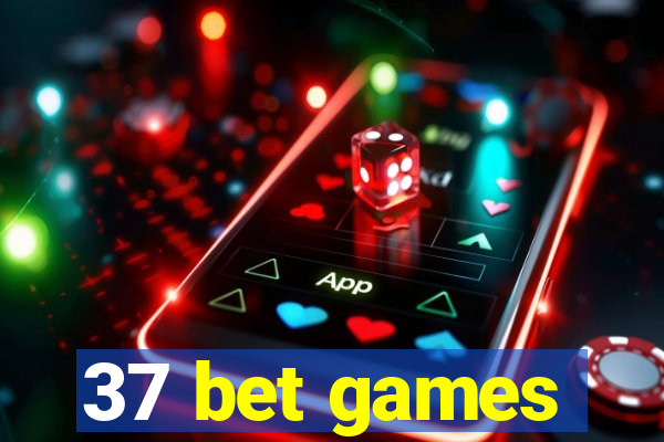 37 bet games